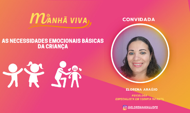 AS NECESSIDADES EMOCIONAIS BÁSICAS DA CRIANÇA