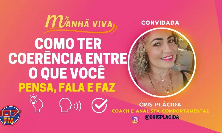 Como ter coerência entre o que você PENSA, FALA e FAZ