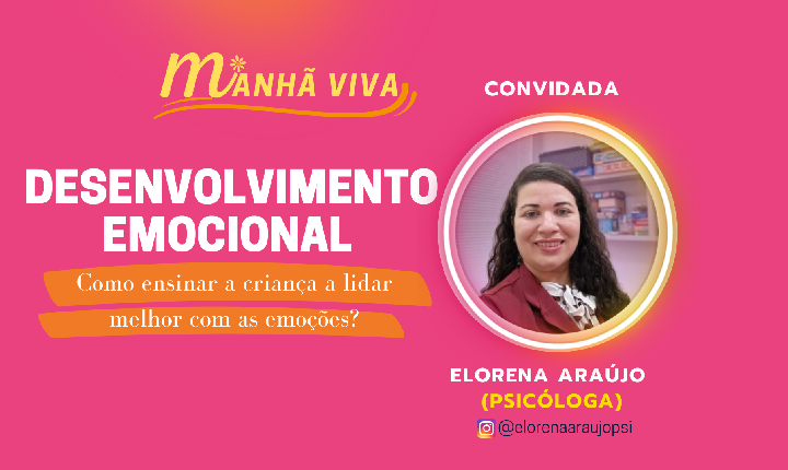 Desenvolvimento Emocional - Como ensinar a criança a lidar melhor com as emoções?