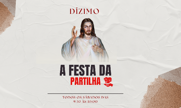 Dízimo: A Festa da Partilha