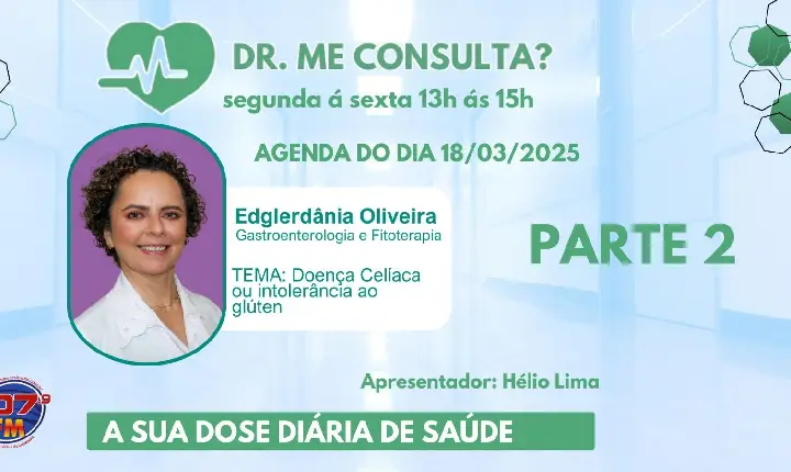DOENÇA SELÍACA OU INTOLERÂNCIA AO GLÚTE - PARTE 2