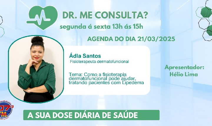 DR ME CONSULTA ? ENTREVISTA COM ÁDLA SANTOS (FISIOTERAPEUTA DERMATOFUNCIONAL)