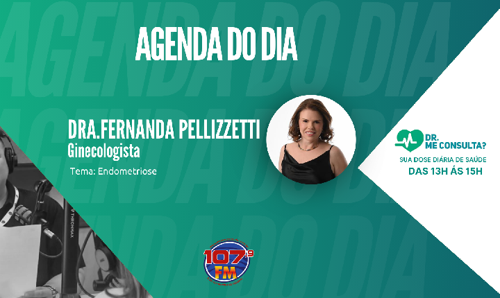 DR ME CONSULTA? ENTREVISTA COM DRA FERNANDA PELLIZETTI (GINECOLOGISTA) TEMA: ENDOMETRIOSE