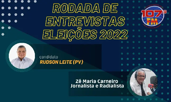 ELEIÇÕES 2022 - ENTREVISTA COM - RUDSON LEITE (PV)
