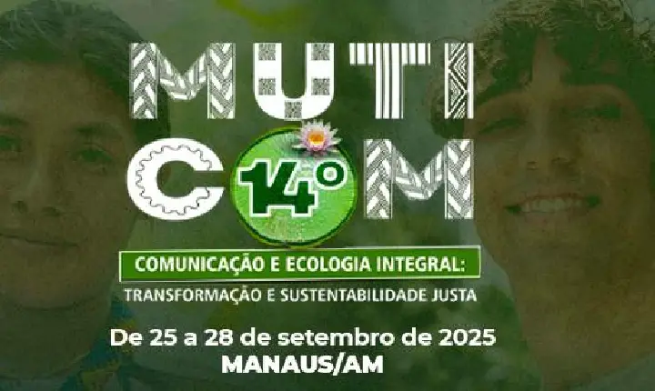 Entre os dias 25 e 28 de setembro Manaus sediará o 14° Mutirão de Comunicação
