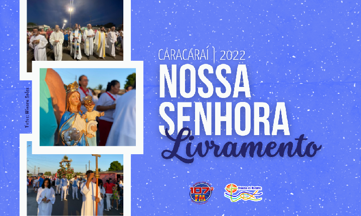 Festejo de Nossa Senhora do Livramento - Caracaraí 2022