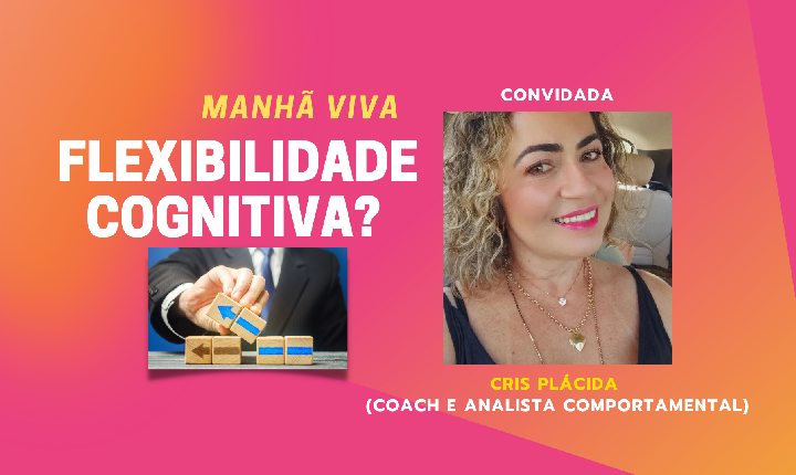 Importância da FLEXIBILIDADE COGNITIVA