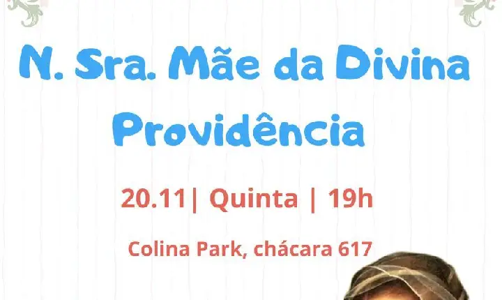Missa em Honra a Nossa Senhora Mãe da Divina Providência