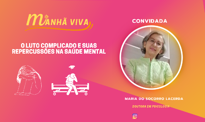 O luto complicado e suas repercussões na Saúde Mental