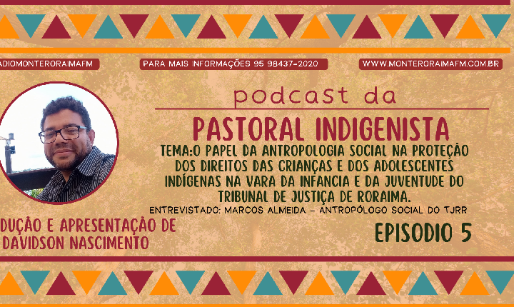 O papel da Antropologia Social na proteção dos direitos das crianças e dos adolescentes Indígenas na Vara da Infancia