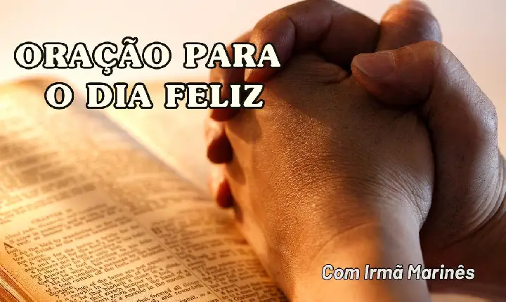 Oração para um dia Feliz