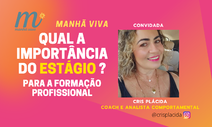 Qual a importância do ESTÁGIO p/ a Formação Profissional ?