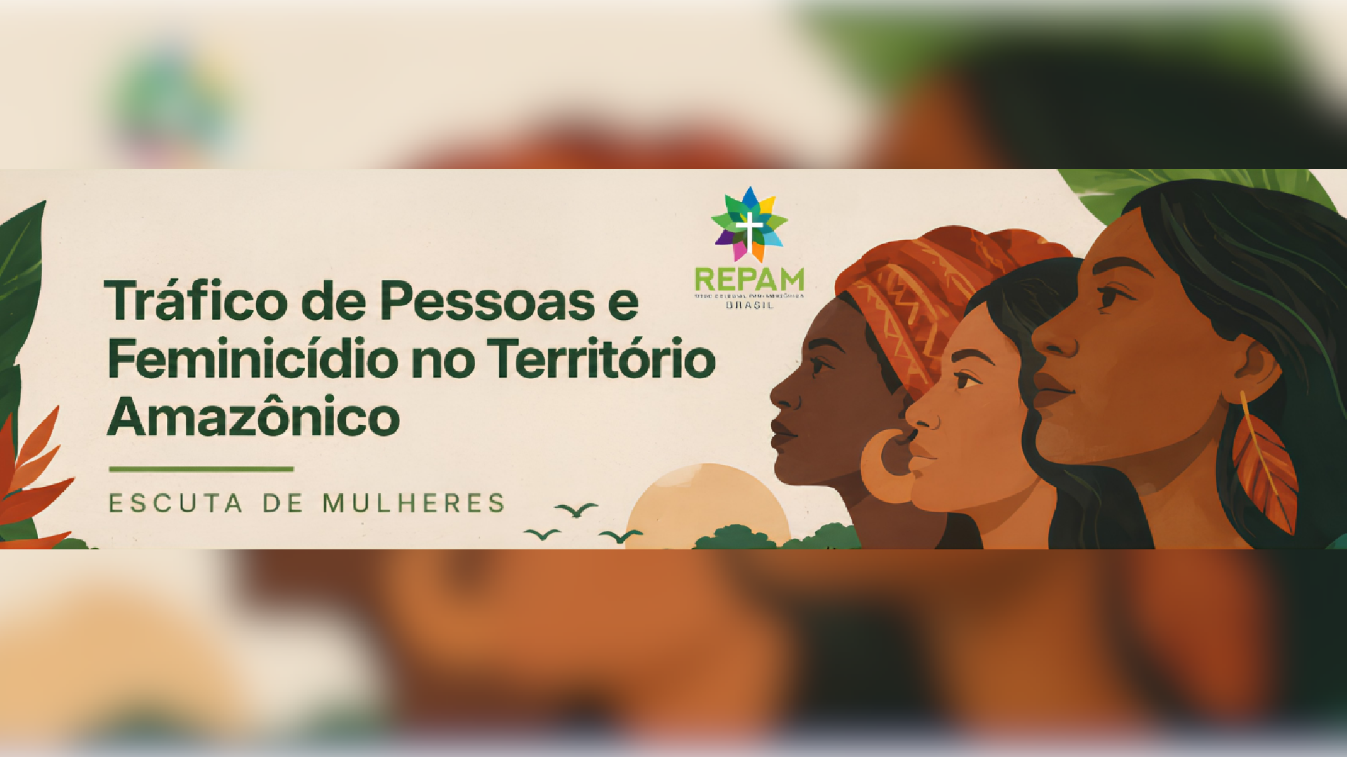 REPAM-Brasil mobiliza mulheres da Amazônia em pesquisa sobre tráfico de pessoas e feminicídio