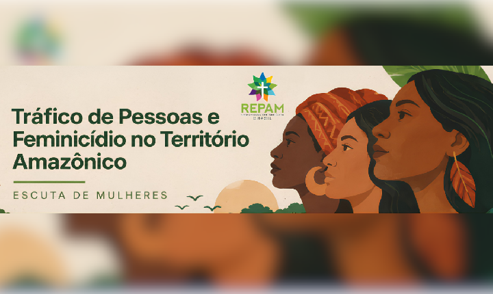 REPAM-Brasil mobiliza mulheres da Amazônia em pesquisa sobre tráfico de pessoas e feminicídio