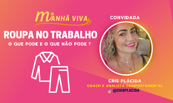 Roupa no trabalho - O que pode e o que não pode?