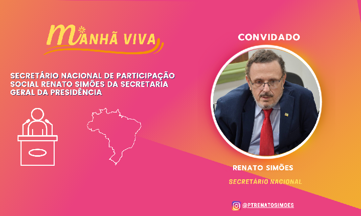 Secretário Nacional de Participação Social Renato Simões