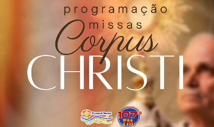 SOLENIDADE DE CORPUS CHRISTI✨🙏