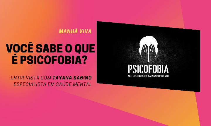 Ep 03. Você sabe o que é PSICOFOBIA?