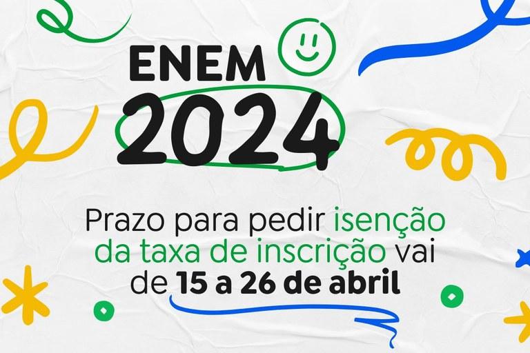 Período para Pedir Isenção da Taxa do Enem 2024 Começa nesta Segunda-feira