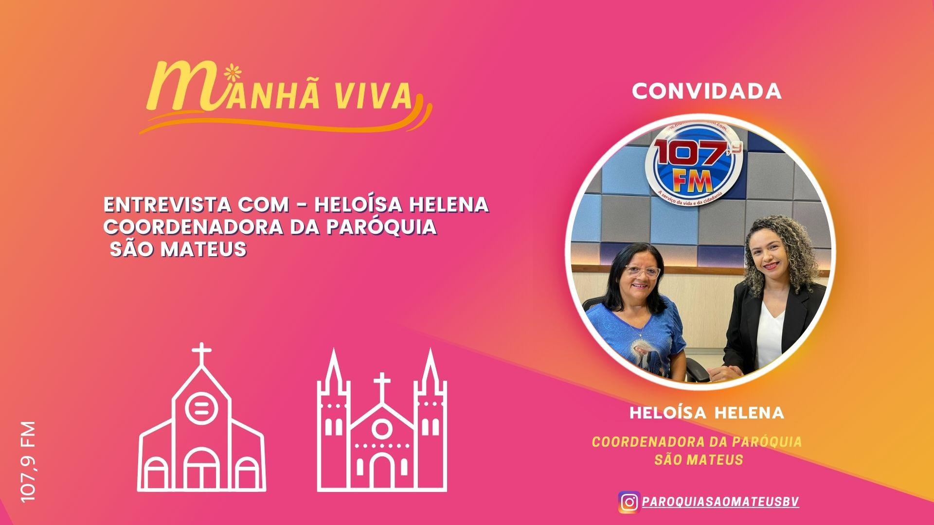 HELOISA HELENA - CORDENADORA DA COMUNIDADE SAO MATEUS
