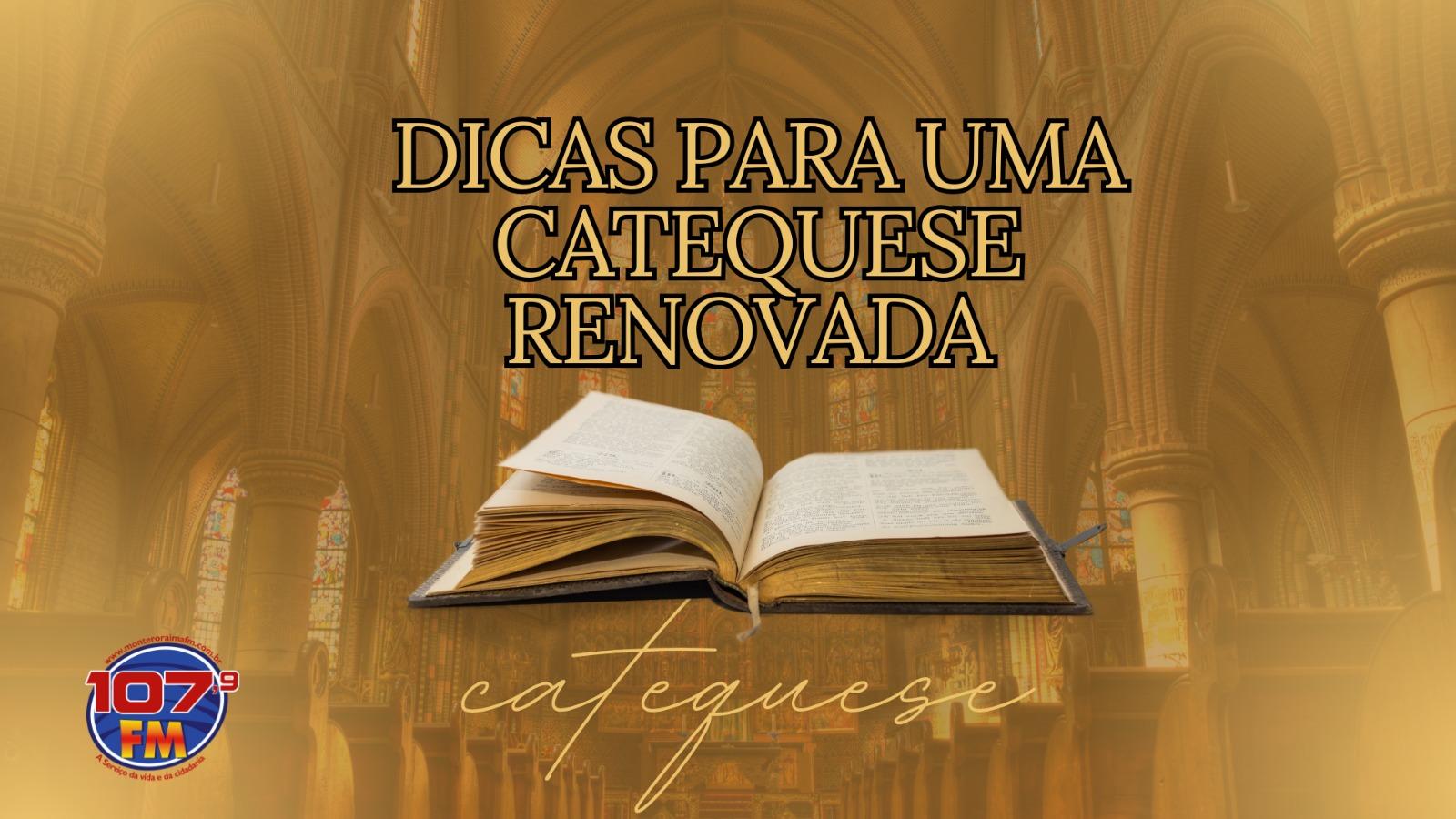 Dicas para uma Catequese Renovada