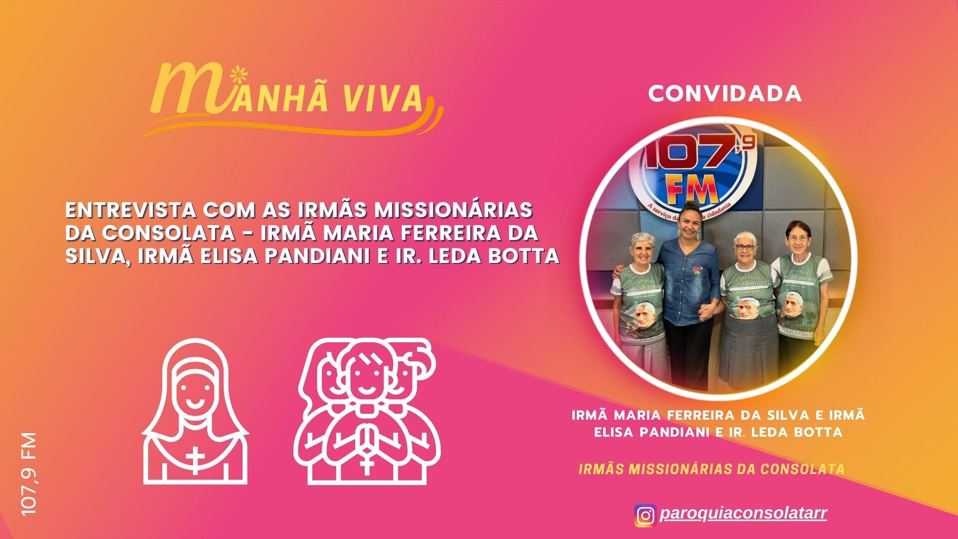 irmãs Missionárias da Consolata - Irmã Maria Ferreira da Silva, Irmã Elisa Pandiani e Ir. Leda Botta