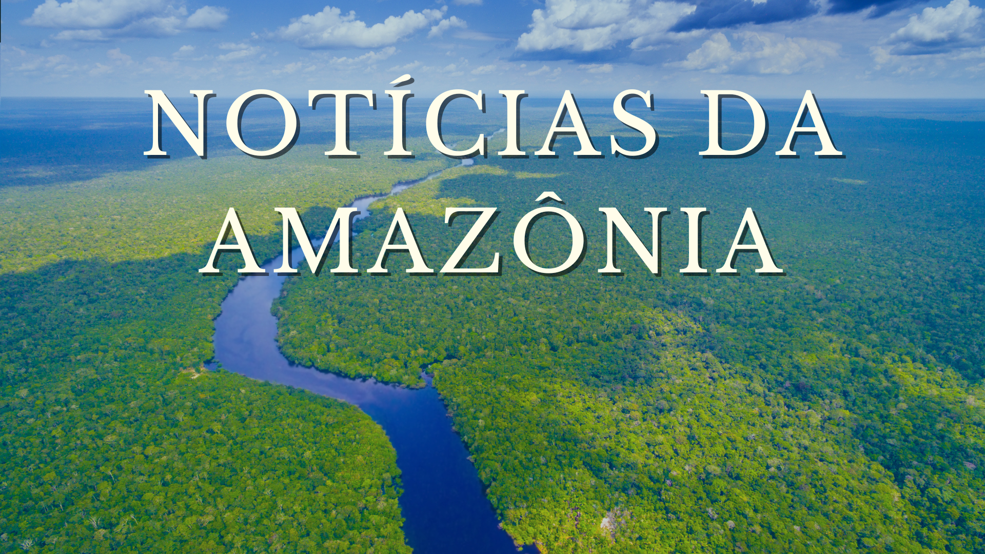 NOTÍCIAS DA AMAZÔNIA
