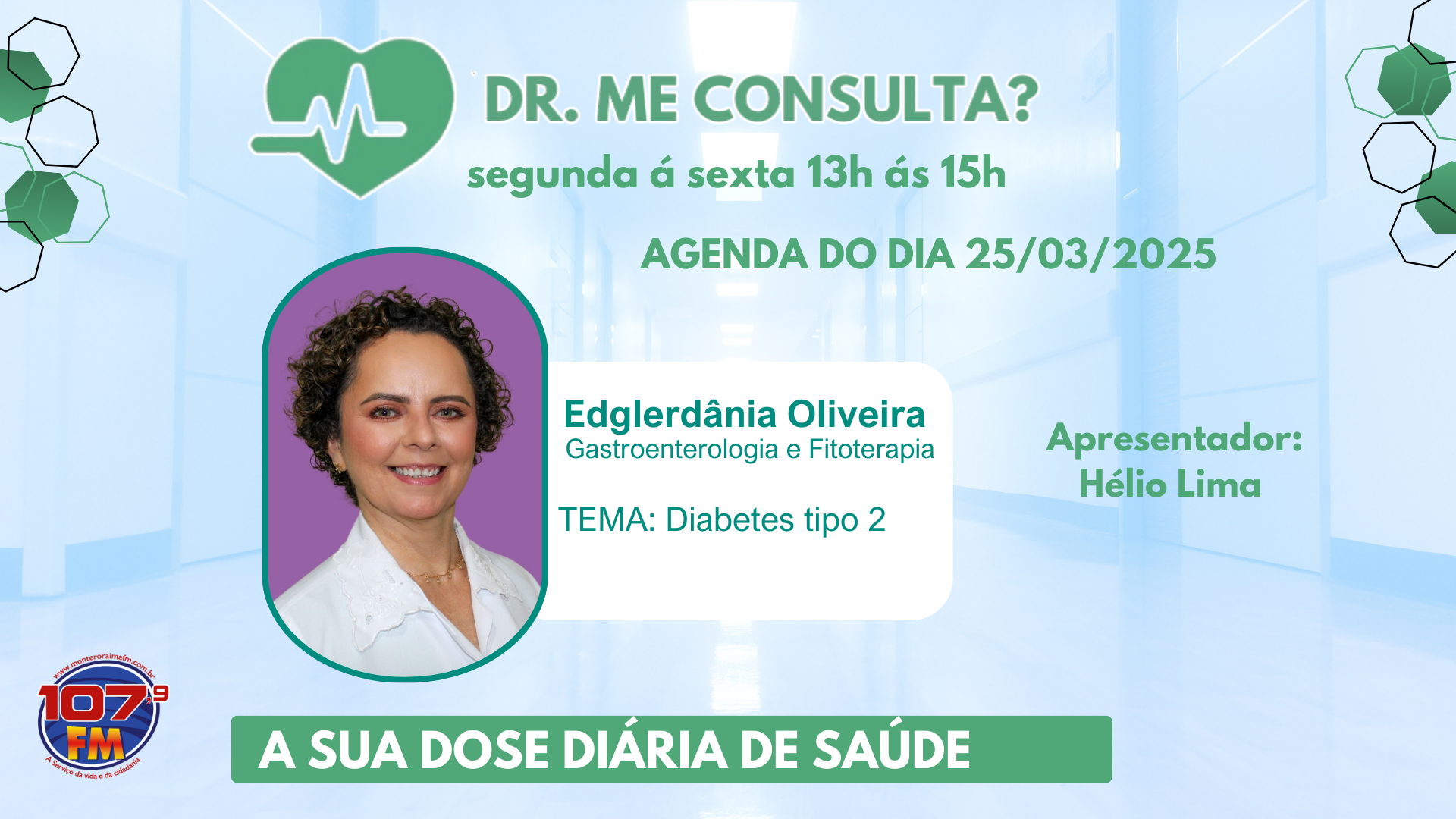 1ª PARTE - ENTREVISTA - DR ME CONSULTA ? EDGLERDÂNIA OLIVEIRA (NUTRICIONISTA) - DIABETES TIPO DOIS