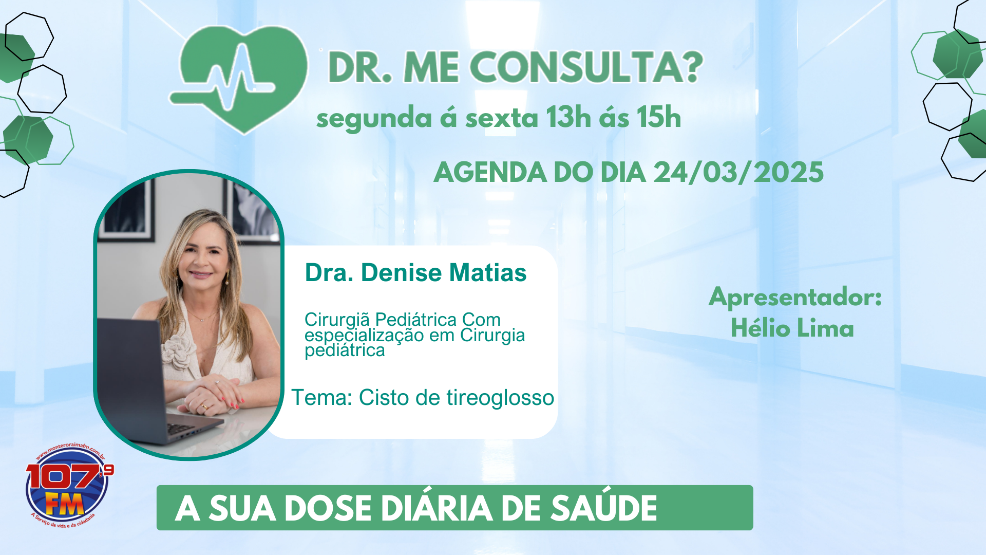 DR ME CONSULTA ? ENTREVISTA COM A  DRª DENISE MATIAS  - CISTO DE TIREOGLOSSO.