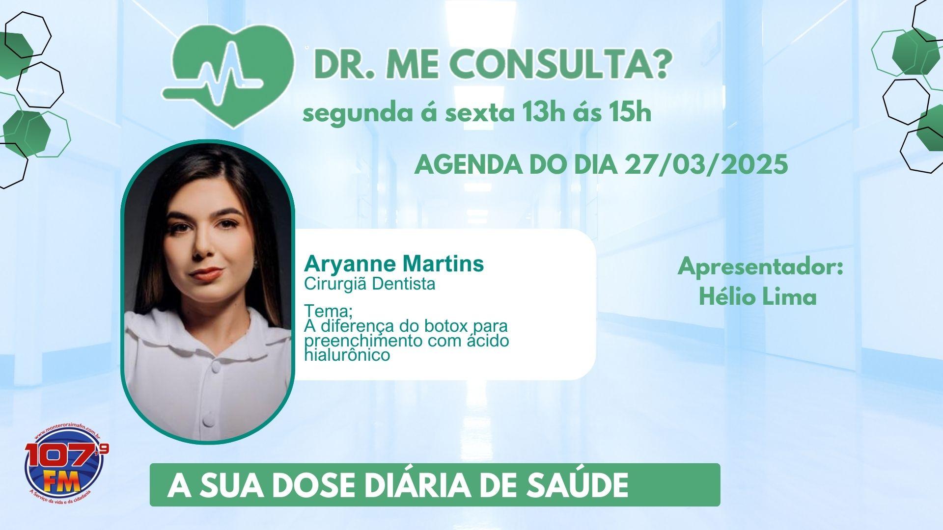 DR ME CONSULTA? Entrevista com:  DRª ARYANE MARTINS (Cirurgiã Dentista)
