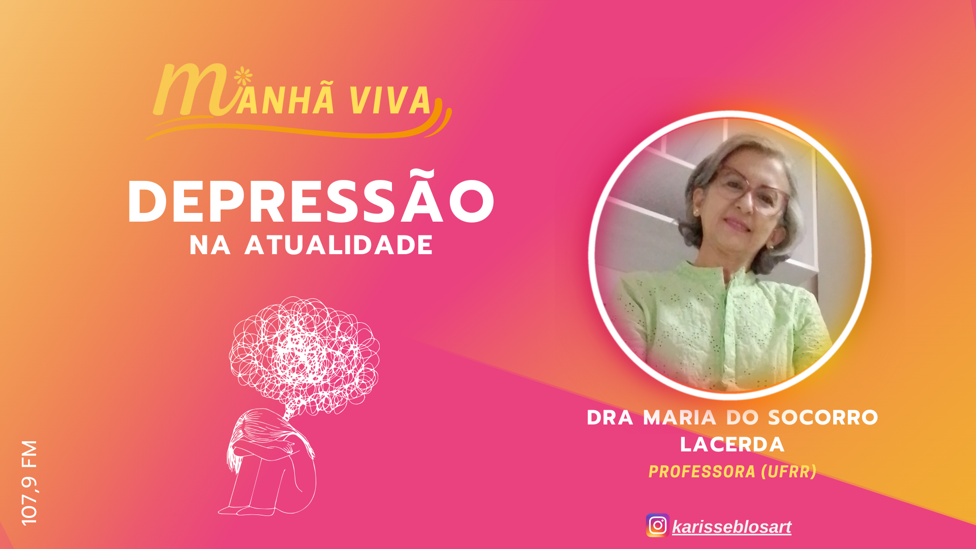 MANHÃ VIVA COM REJANE SILVA ENTREVISTA COM DRA MARIA DO SOCORRO LACERDA TEMA: DEPRESSÃO NA ATUALIDADE