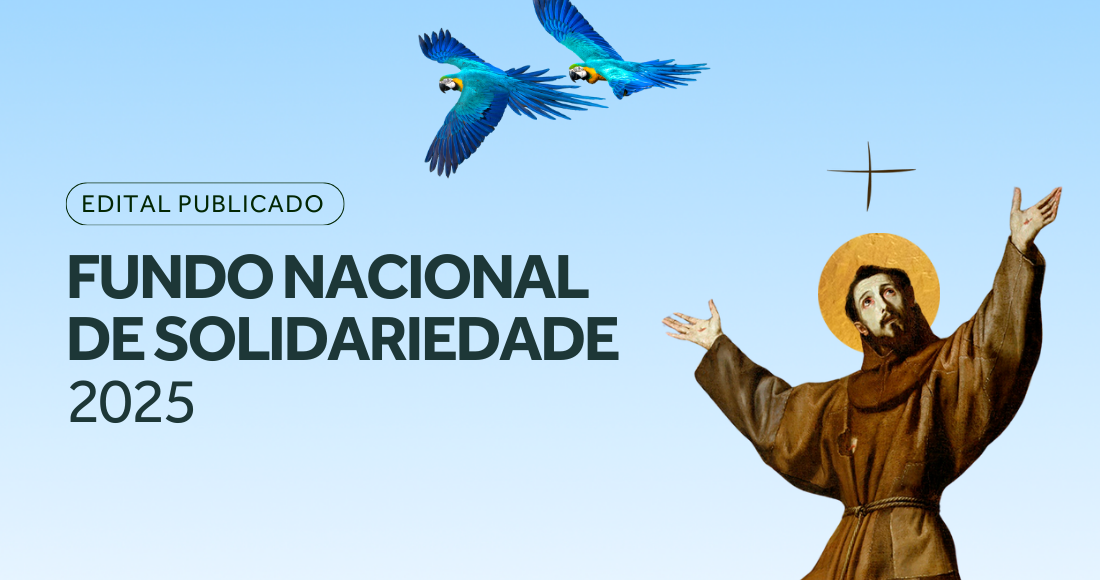 CNBB publica o Edital 2025 do Fundo Nacional de Solidariedade para apoio a projetos sociais e caritativos no Brasil