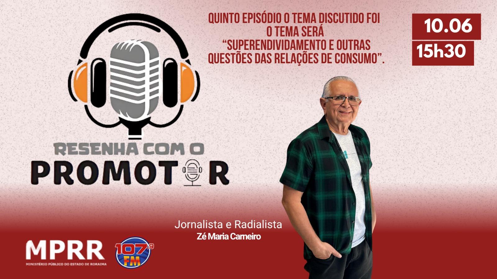 RESENHA COM PROMOTOR - EP 05 - SUPERENDIVIDAMENTO E OUTRAS QUESTOES DAS RELAÇÕES DE CONSUMO