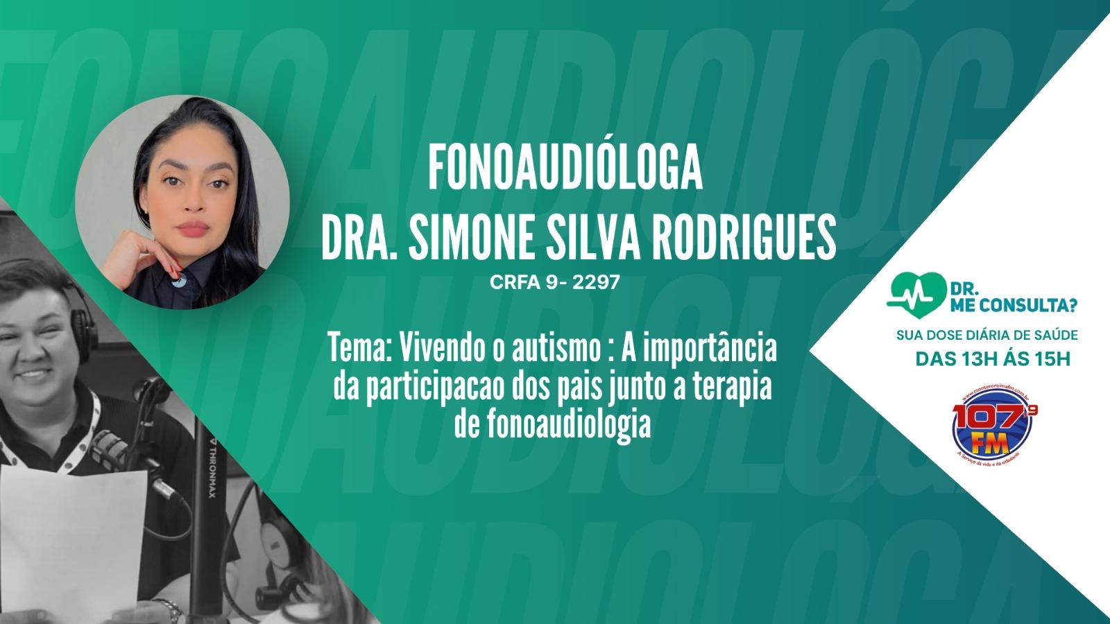 VIVENDO O AUTISMO: A IMPORTÂNCIA DA PARTICIPAÇÃO DOS PAIS JUNTO A TERAPIA DE FONOUDIOLOGIA