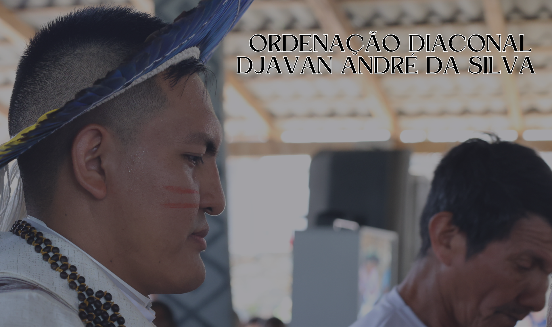 ORDENAÇÃO diaconal djavan andré da silva