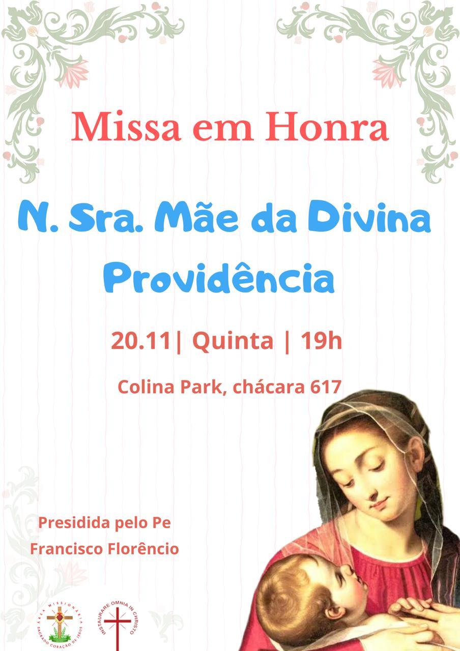 Missa em Honra a Nossa Senhora Mãe da Divina Providência