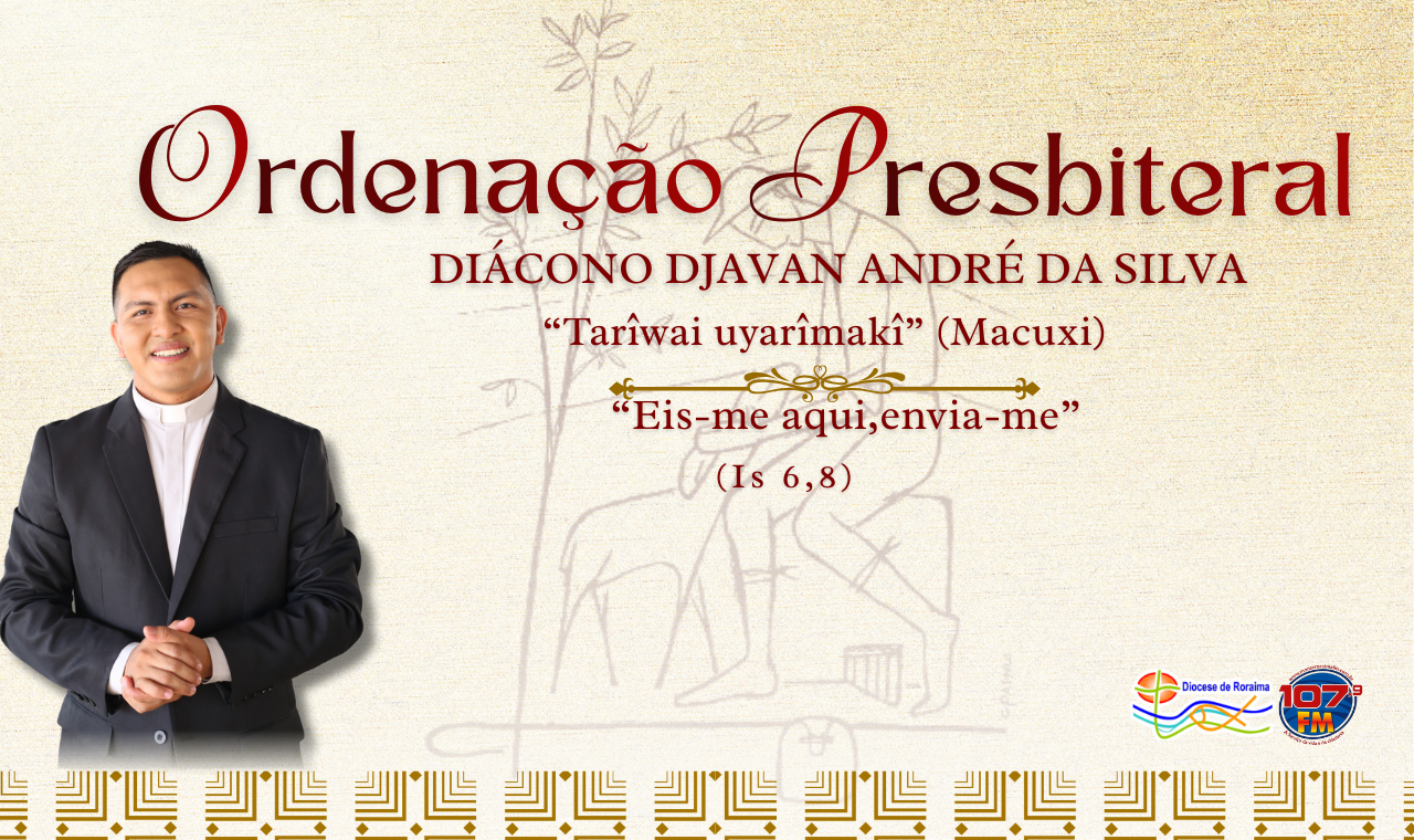 Ordenação Presbiteral do Diácono Djavan André da Silva
