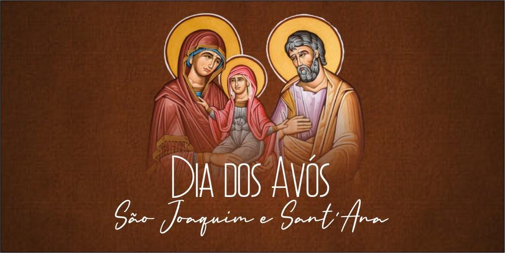 Igreja celebra Sant’Ana e São Joaquim, padroeiros dos avós