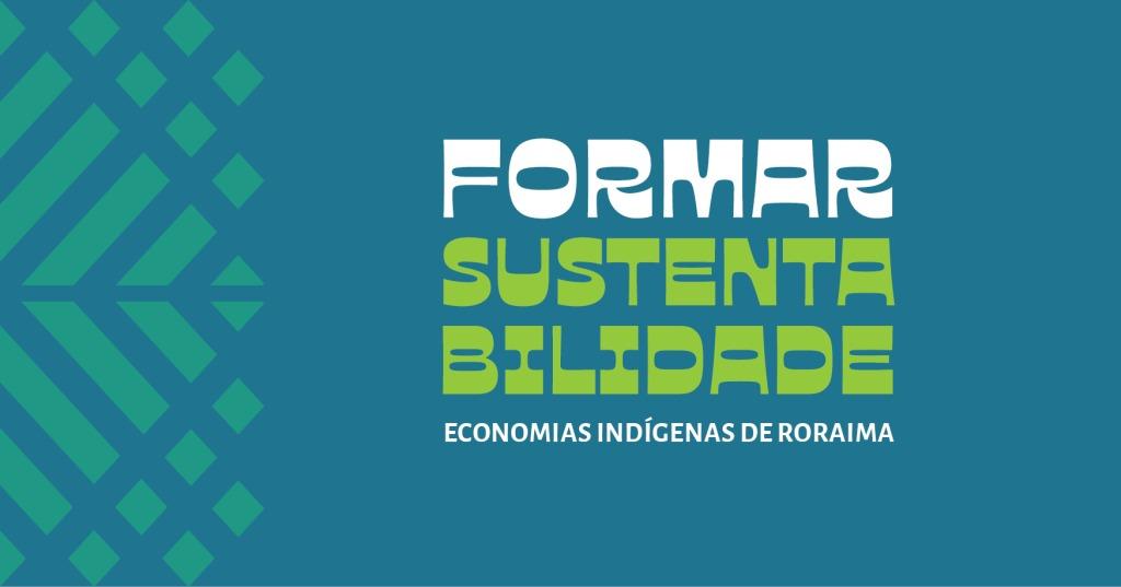 Inscrições para programa de formação em economias indígenas de Roraima são prorrogadas até 5 de agosto