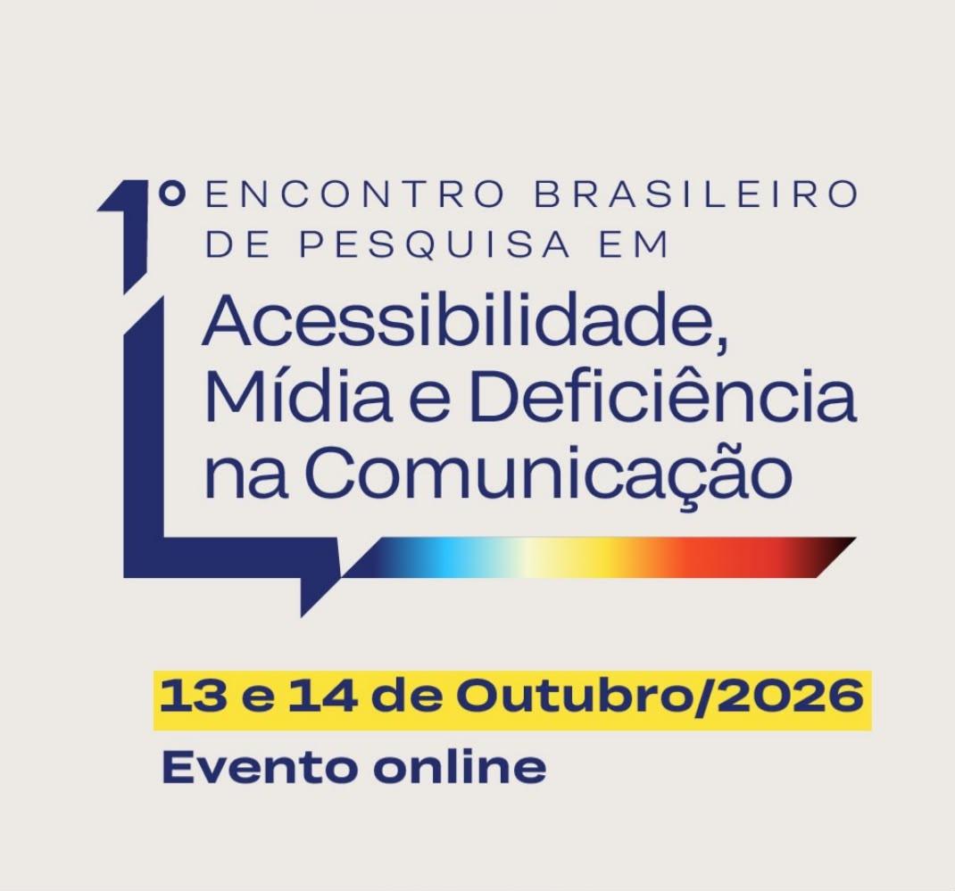 I Encontro Brasileiro debate acessibilidade, mídia e deficiência na Comunicação